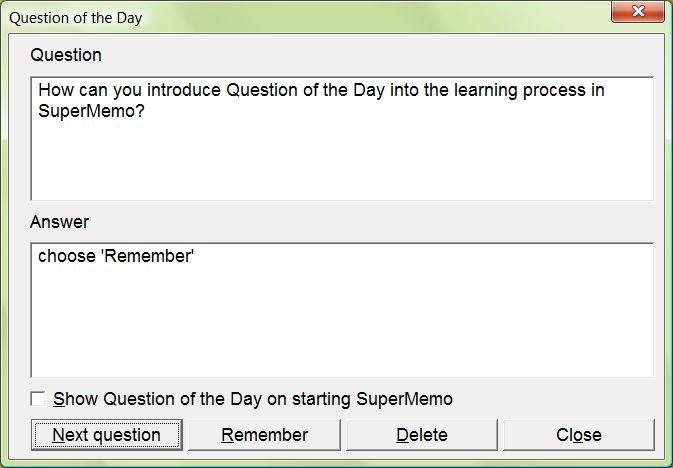 SuperMemo: Question of the Day (equivalent of "Tip of the Day" in other programs)